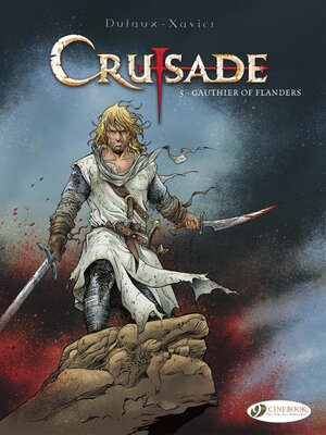 cover image of Crusade--Volume 5--Gauthier of Flanders